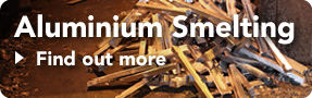 Aluminium Smelting - Find out more